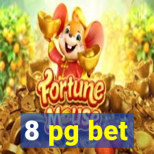 8 pg bet